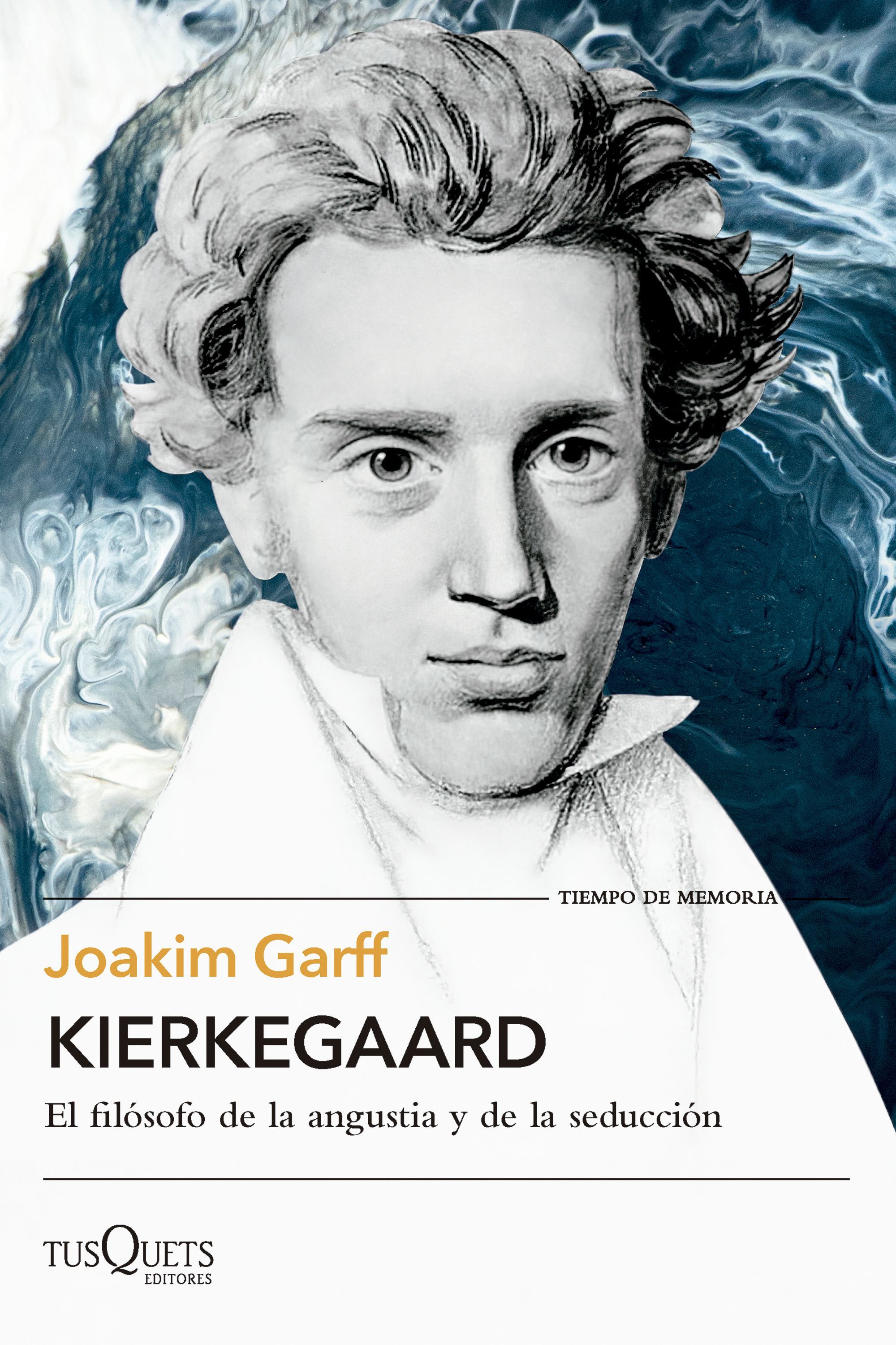 KIERKEGAARD. EL FILÓSOFO DE LA ANGUSTIA Y DE LA SEDUCCIÓN