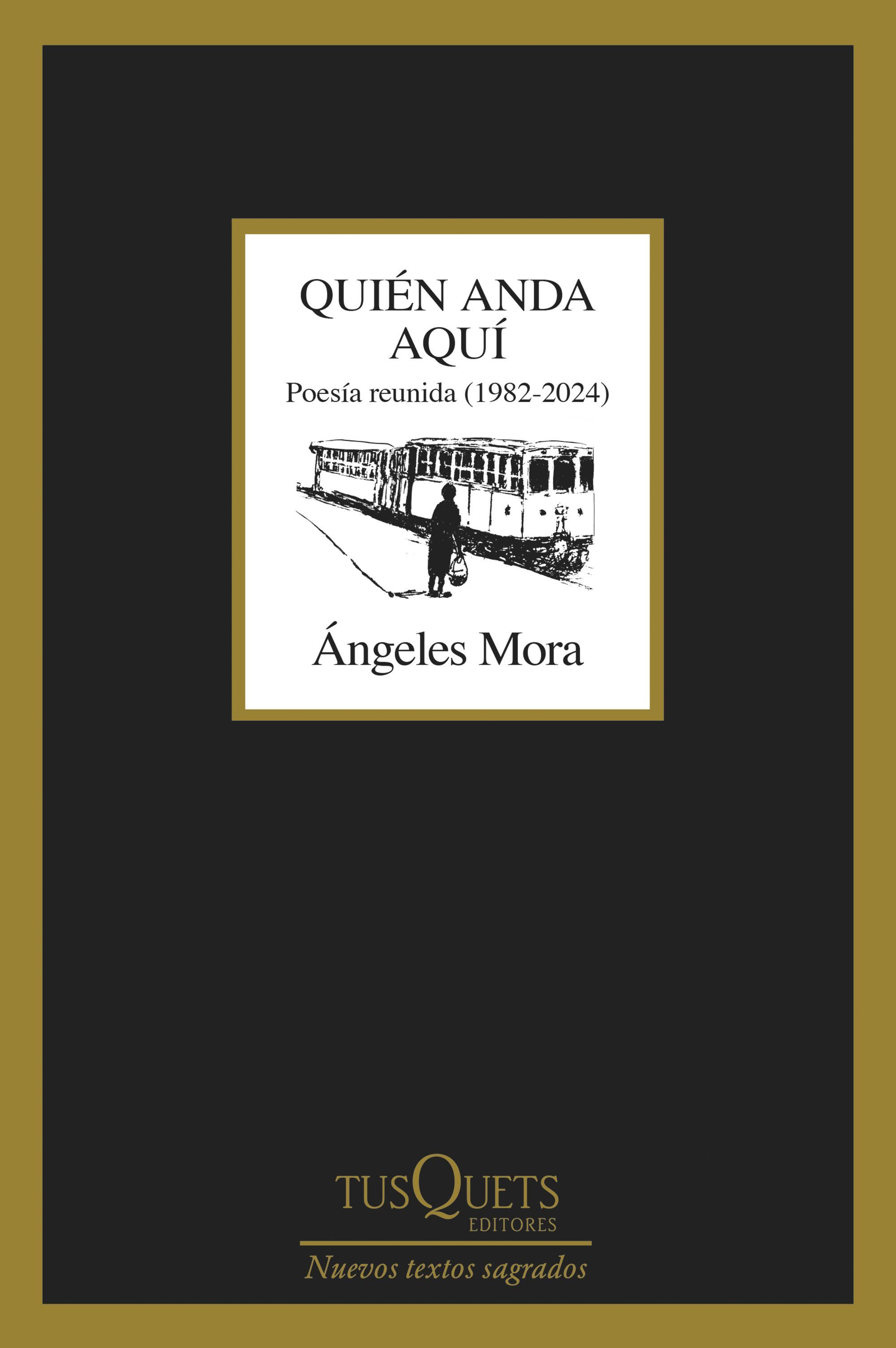 QUIÉN ANDA AQUÍ. POESÍA REUNIDA (1982-2024)