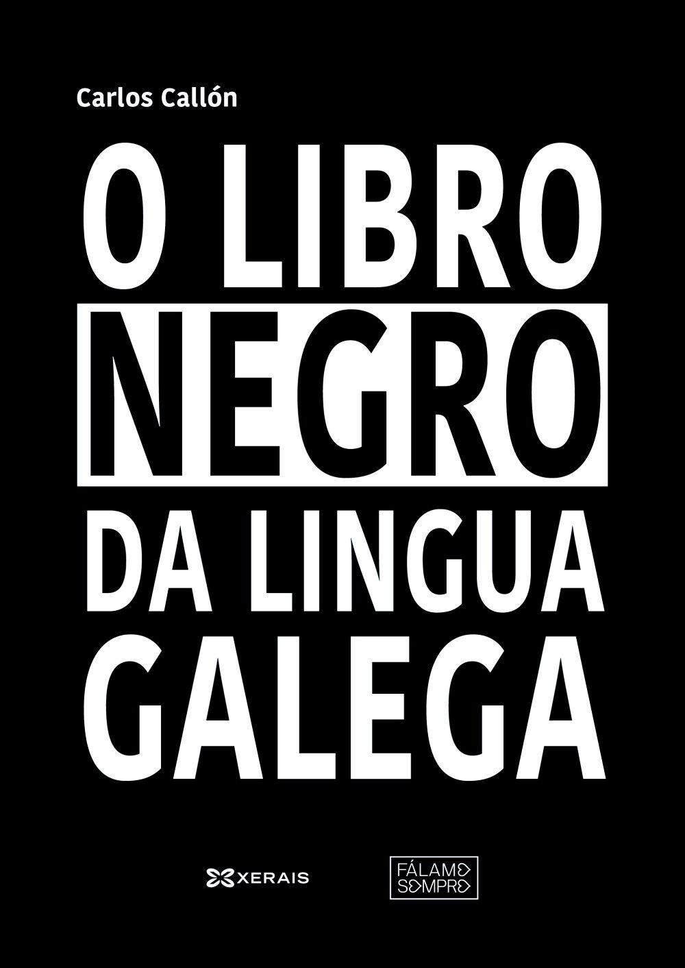 O LIBRO NEGRO DA LINGUA GALEGA. 