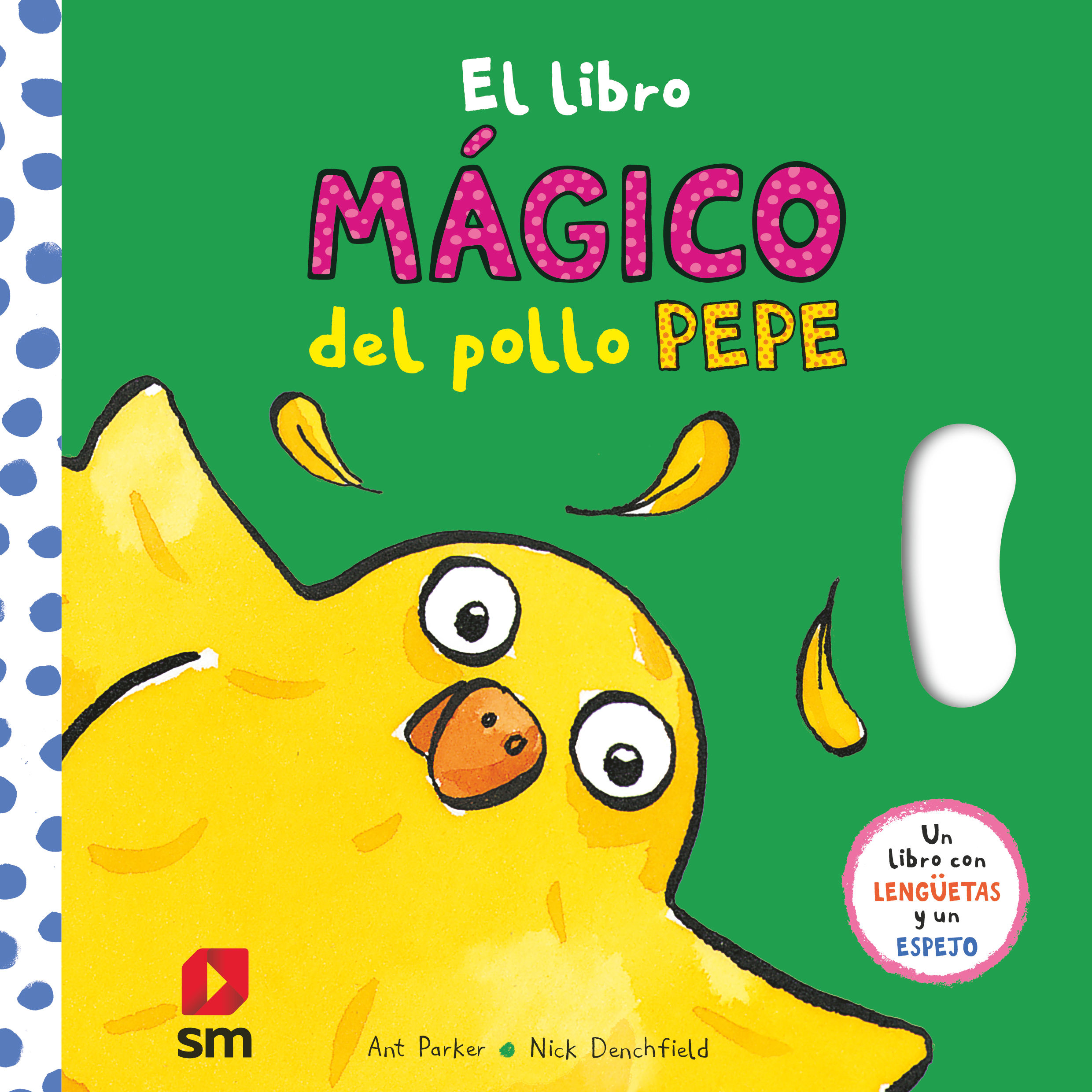 EL LIBRO MÁGICO DEL POLLO PEPE. 