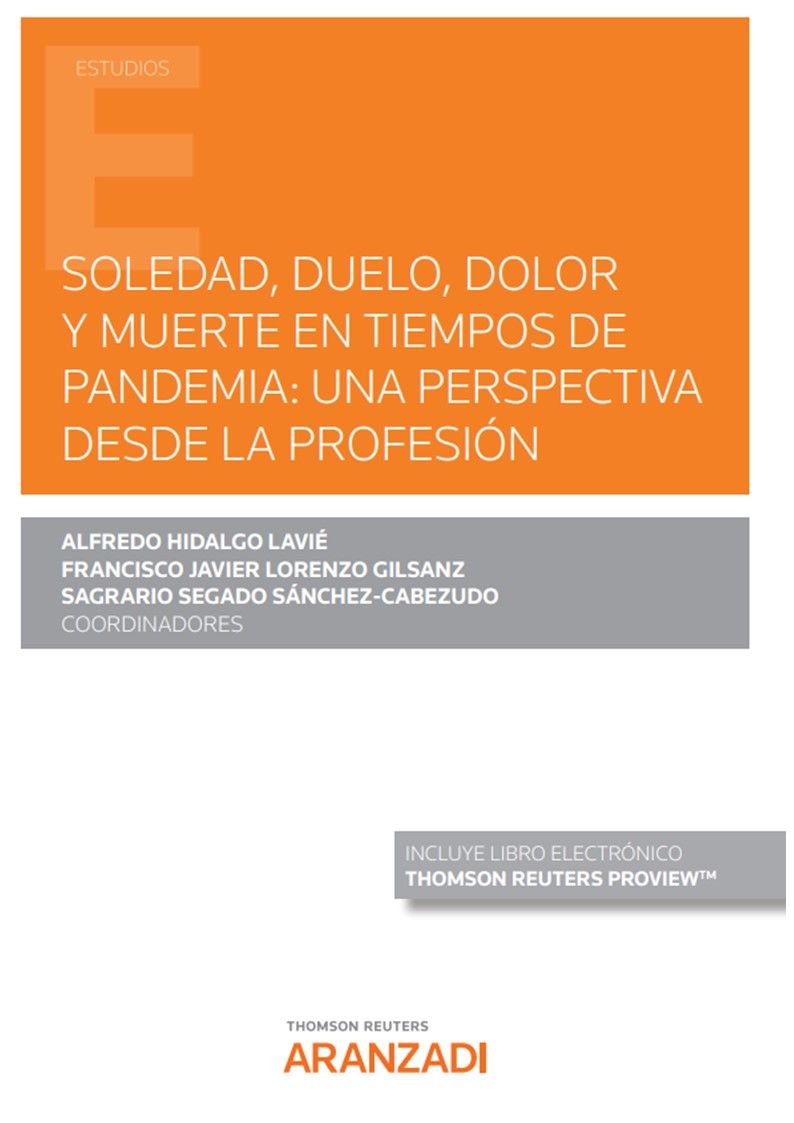 SOLEDAD, DUELO, DOLOR Y MUERTE EN TIEMPOS DE PANDEMIA: UNA PERSPECTIVA DESDE LA