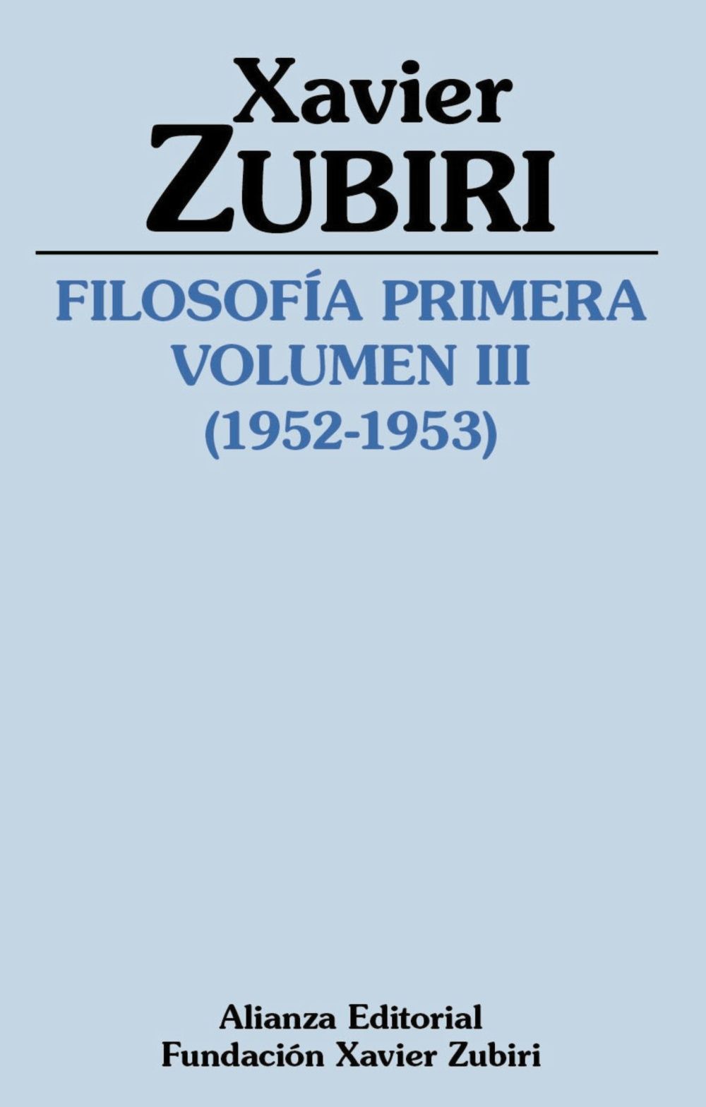 FILOSOFÍA PRIMERA (1952-1953). VOLUMEN III. LA ESTRUCTURA DE LA INTELIGENCIA