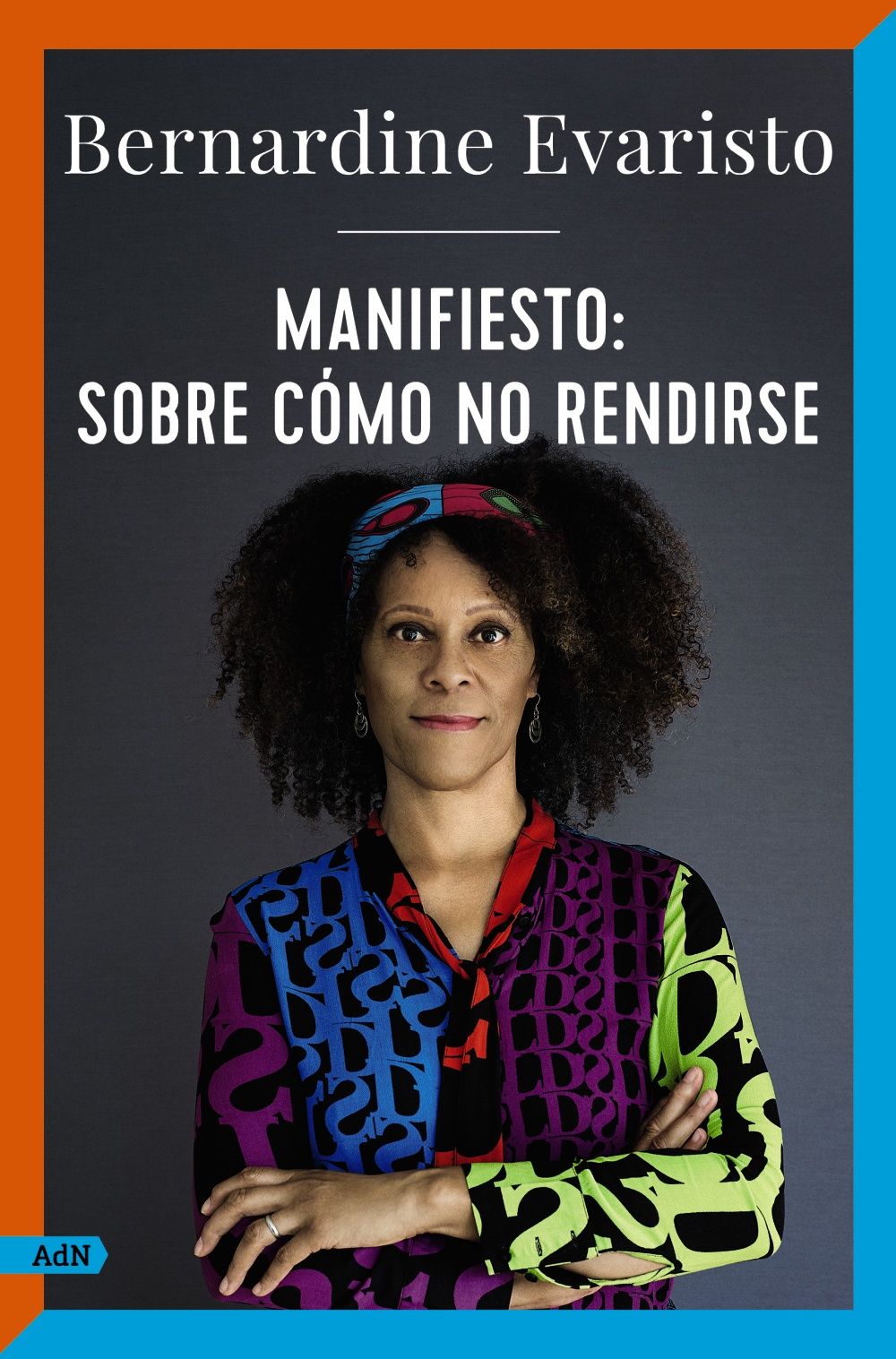 MANIFIESTO: SOBRE CÓMO NO RENDIRSE. 