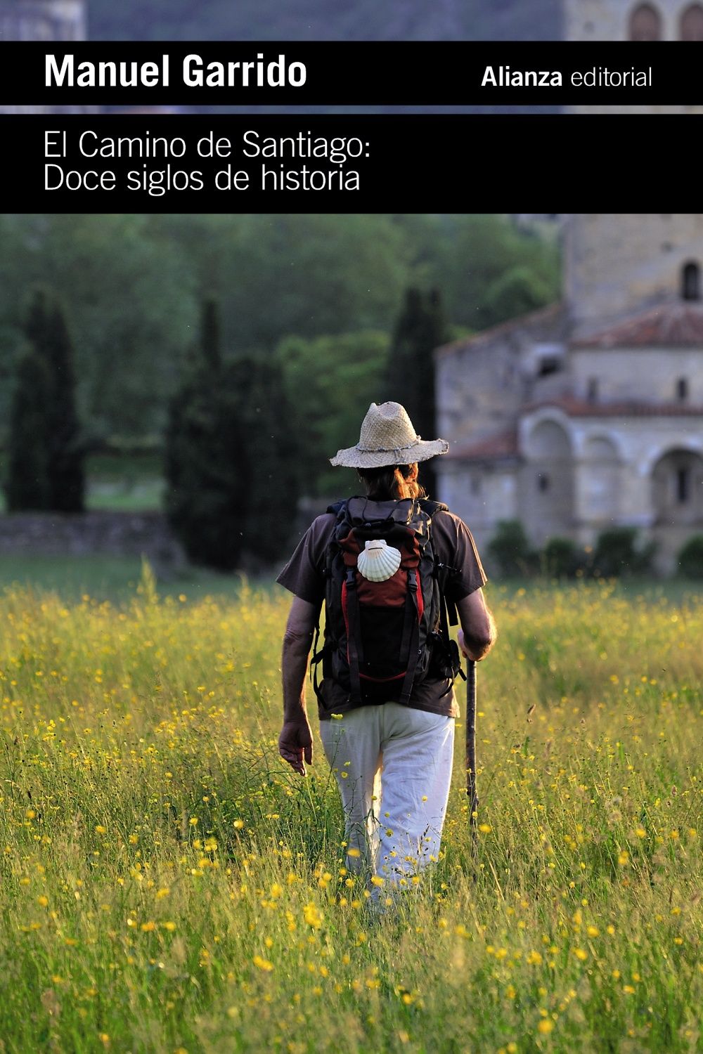 EL CAMINO DE SANTIAGO. DOCE SIGLOS DE HISTORIA