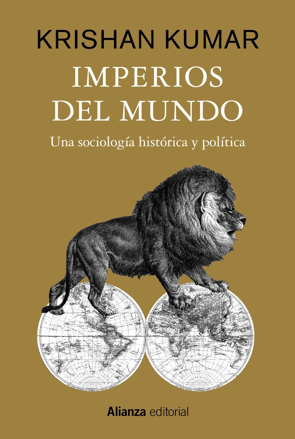 IMPERIOS DEL MUNDO. UNA SOCIOLOGÍA HISTÓRICA Y POLÍTICA