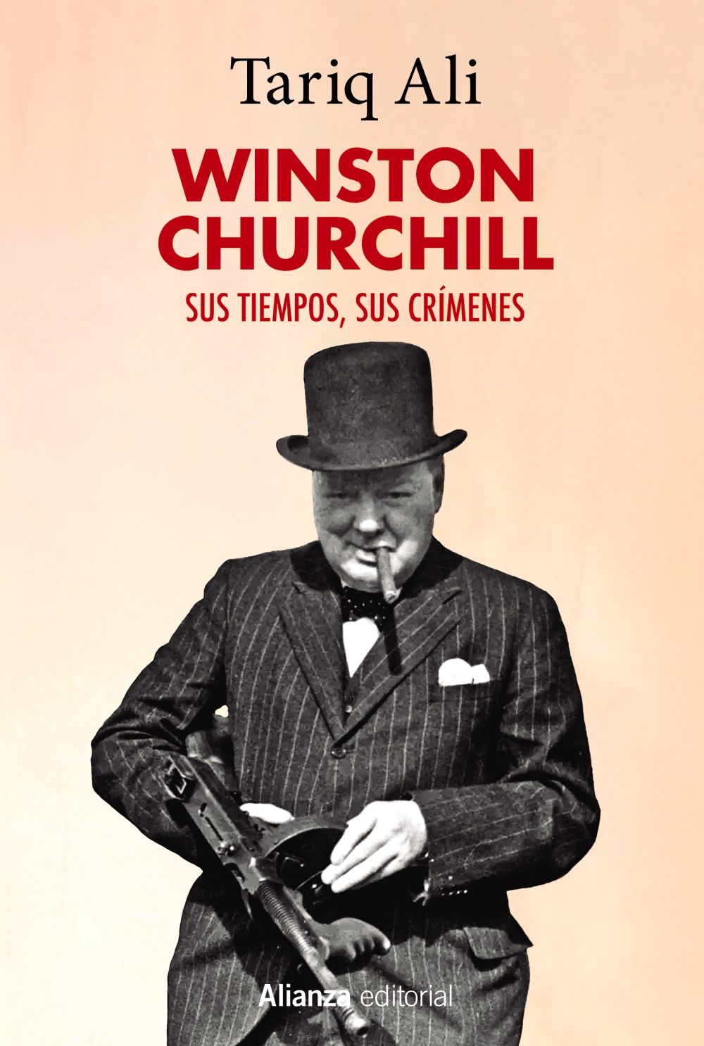 WINSTON CHURCHILL. SUS TIEMPOS, SUS CRÍMENES