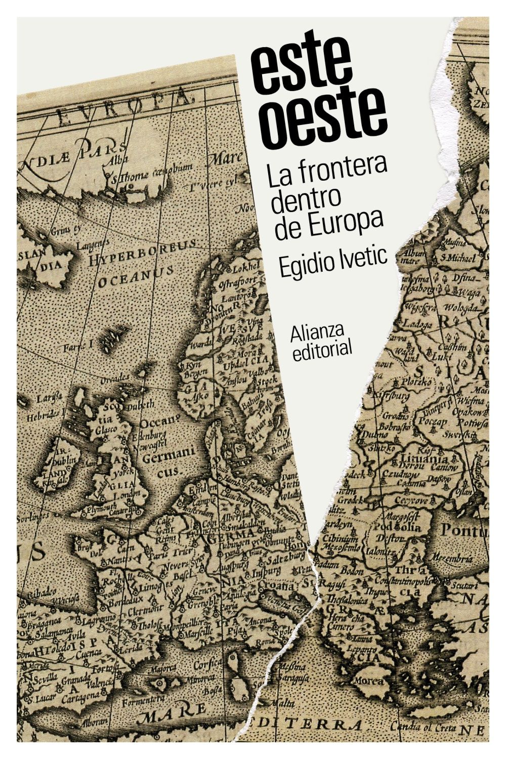 ESTE/OESTE. LA FRONTERA DENTRO DE EUROPA