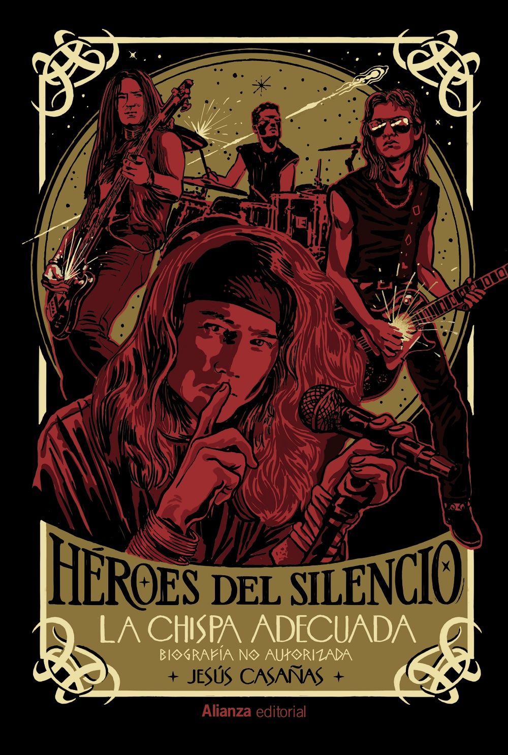HÉROES DEL SILENCIO. LA CHISPA ADECUADA