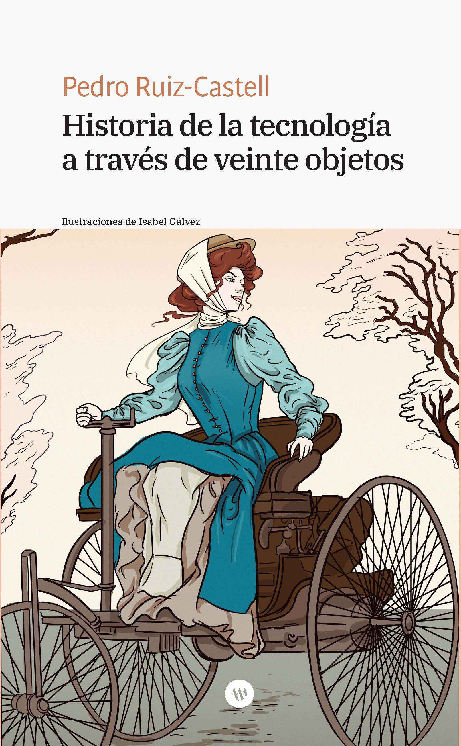 HISTORIA DE LA TECNOLOGÍA A TRAVÉS DE VEINTE OBJETOS.