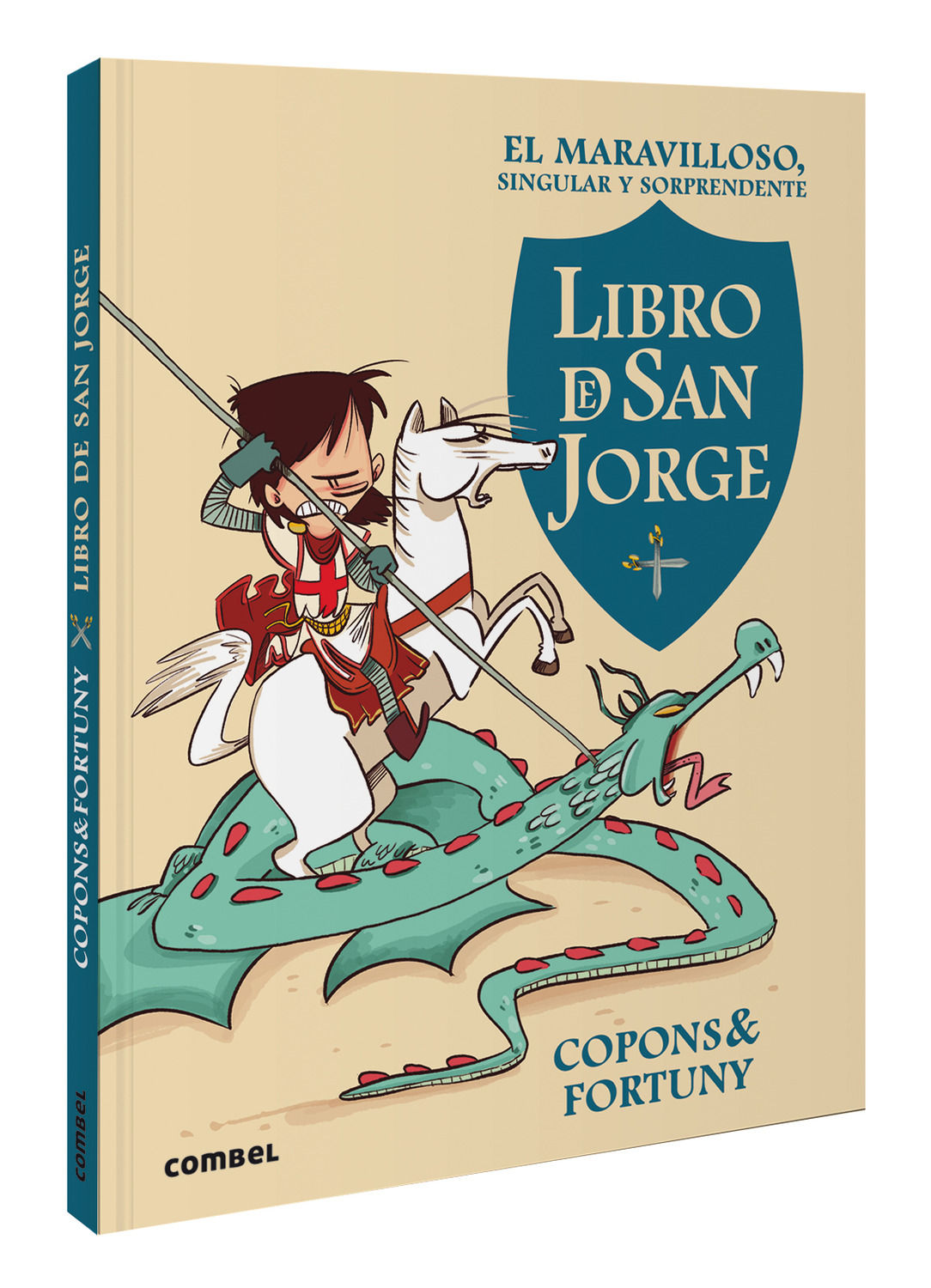 EL MARAVILLOSO, SINGULAR Y SORPRENDENTE LIBRO DE SAN JORGE. 