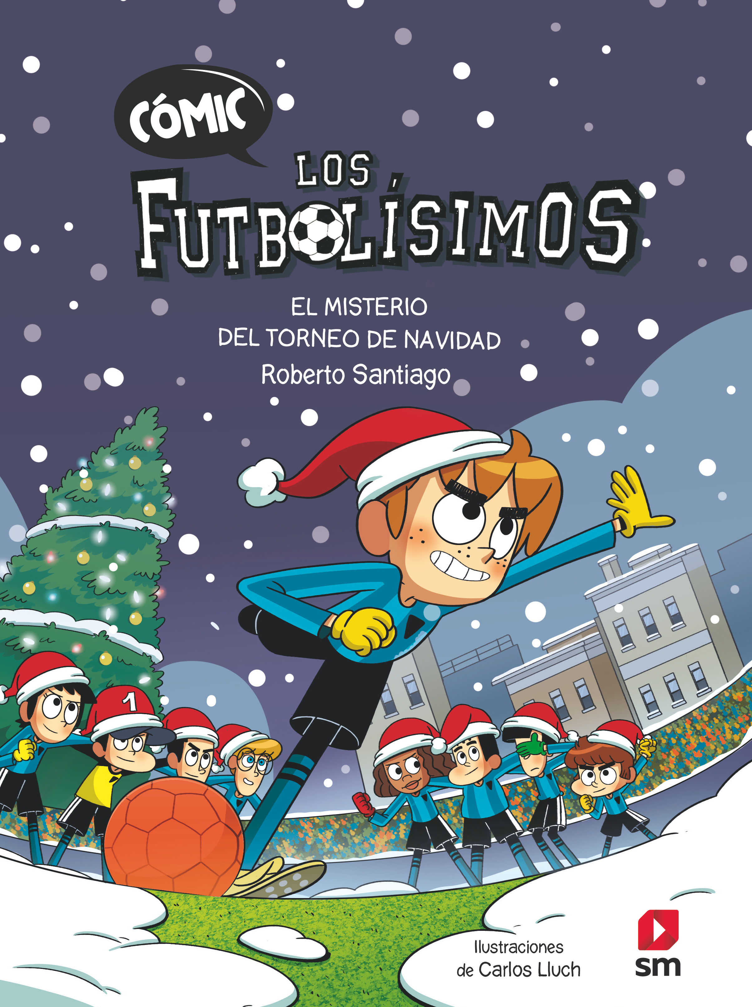 CÓMIC LOS FUTBOLÍSIMOS 2: EL MISTERIO DEL TORNEO DE NAVIDAD. 