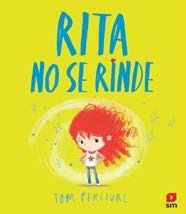 RITA NO SE RINDE. 