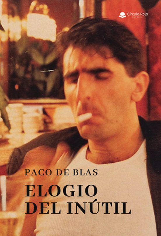 ELOGIO DEL INÚTIL