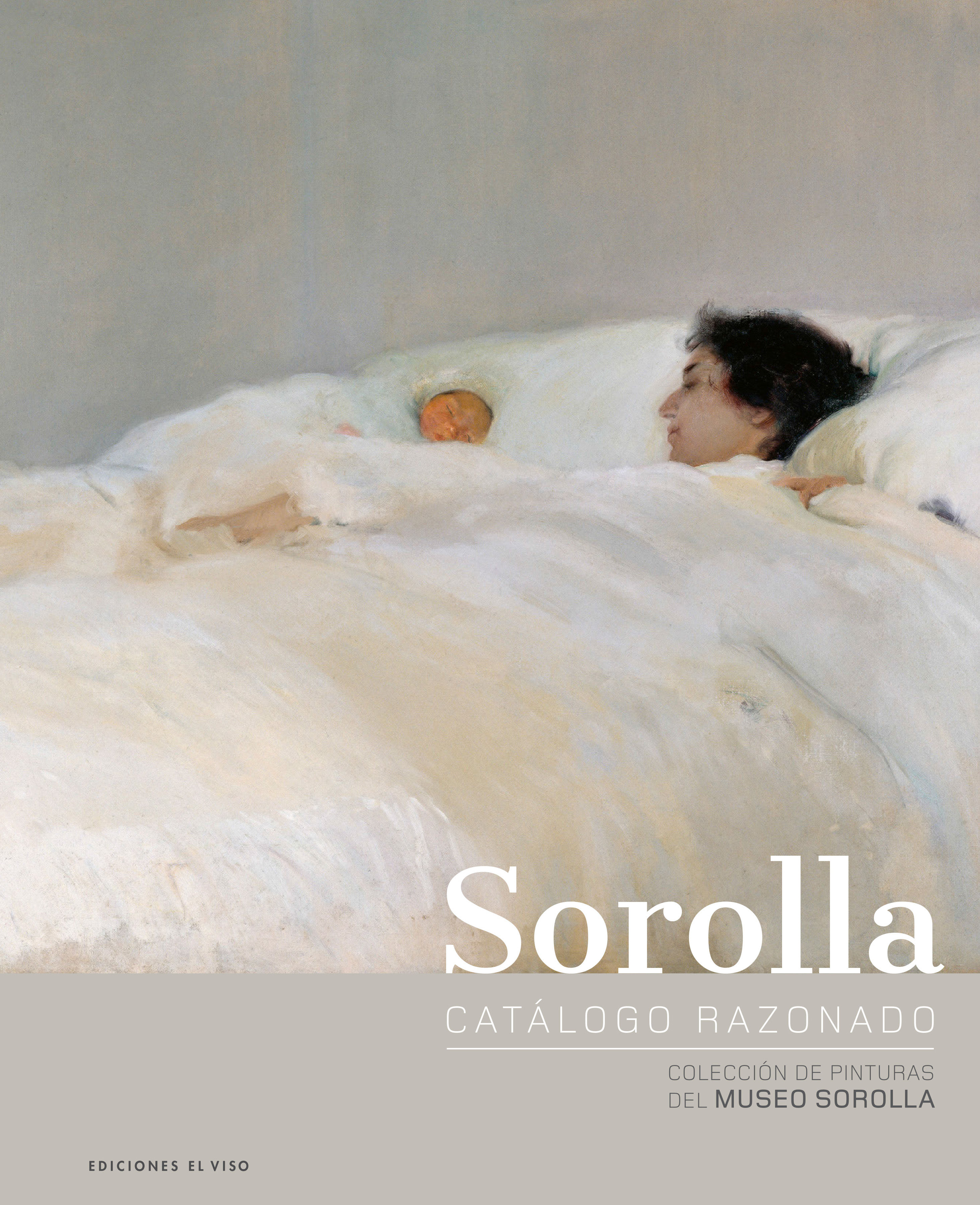 SOROLLA. CATÁLOGO RAZONADO. COLECCIÓN DE PINTURAS DEL MUSEO SOROLLA