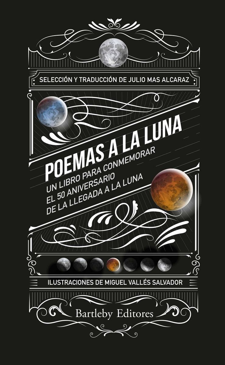 POEMAS A LA LUNA. UN LIBRO PARA CONMEMORAR EL 50 ANIVERSARIO DE LA LLEGADA A L