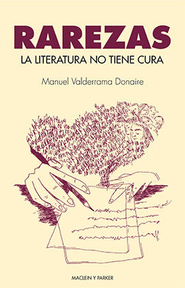 LA LITERATURA NO TIENE CURA. 