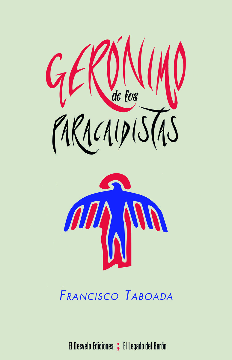 GERÓNIMO DE LOS PARACAIDISTAS