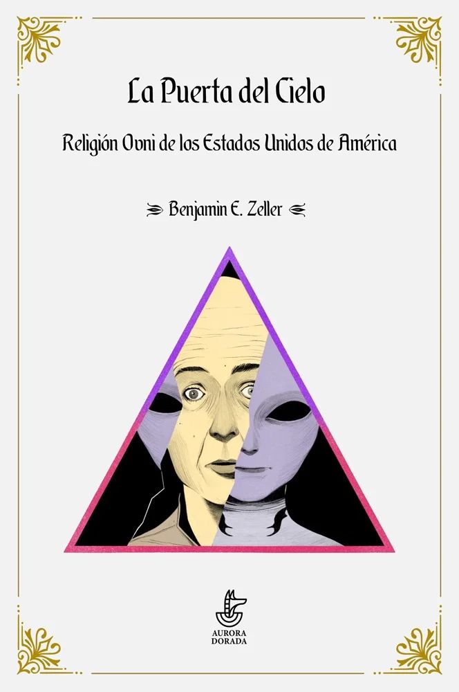 LA PUERTA DEL CIELO. RELIGIÓN OVNI DE LOS ESTADOS UNIDOS DE AMÉRICA