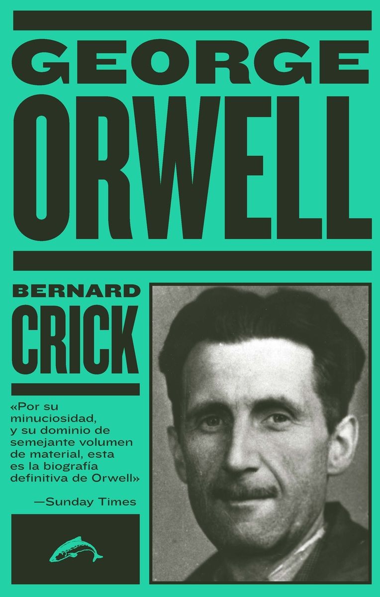 GEORGE ORWELL. LA BIOGRAFÍA