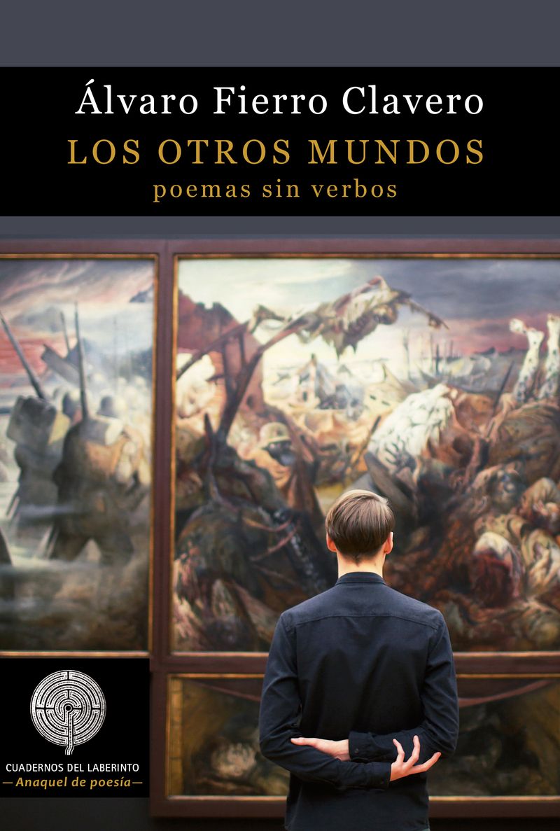 LOS OTROS MUNDOS. POEMAS SIN VERBOS