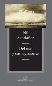 DEL MAL Y SUS SIGNATURAS. 