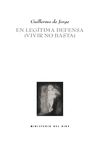 EN LEGÍTIMA DEFENSA. VIVIR NO BASTA