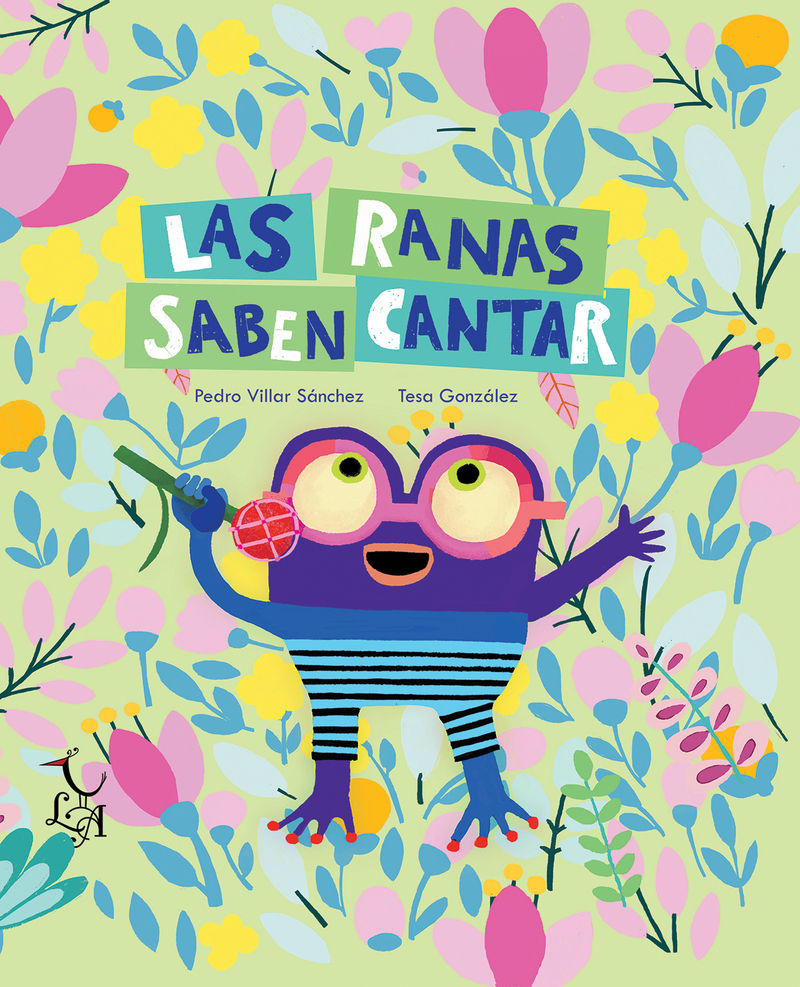 LAS RANAS SABEN CANTAR. 