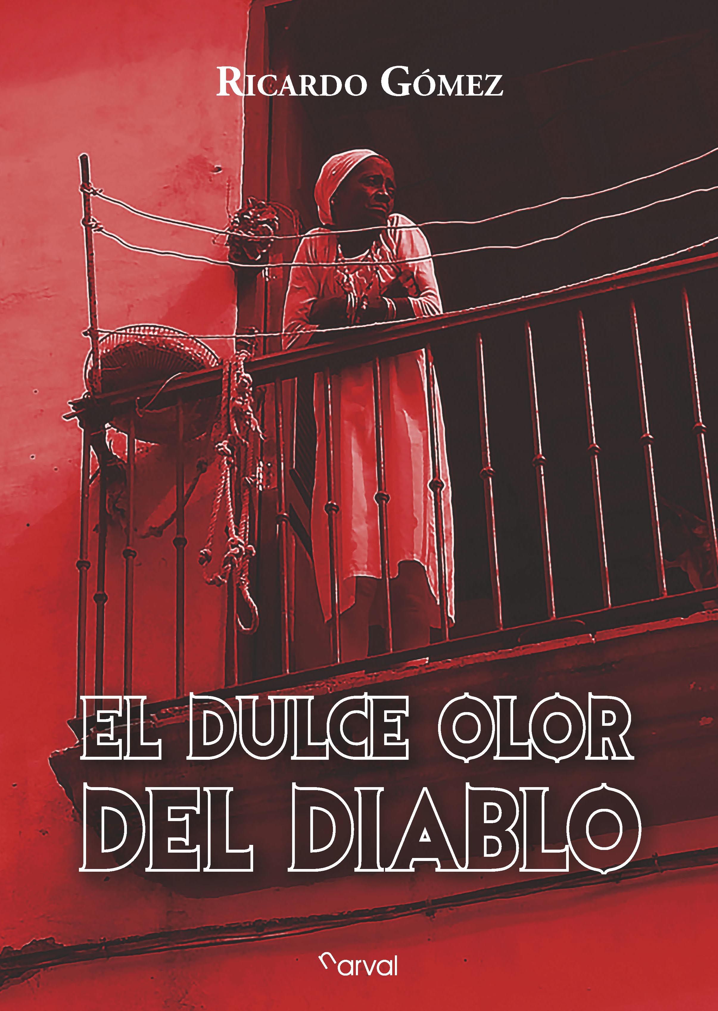 EL DULCE OLOR DEL DIABLO. 