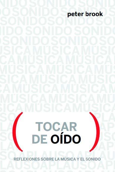 TOCAR DE OÍDO. REFLEXIONES SOBRE MÚSICA Y SONIDO