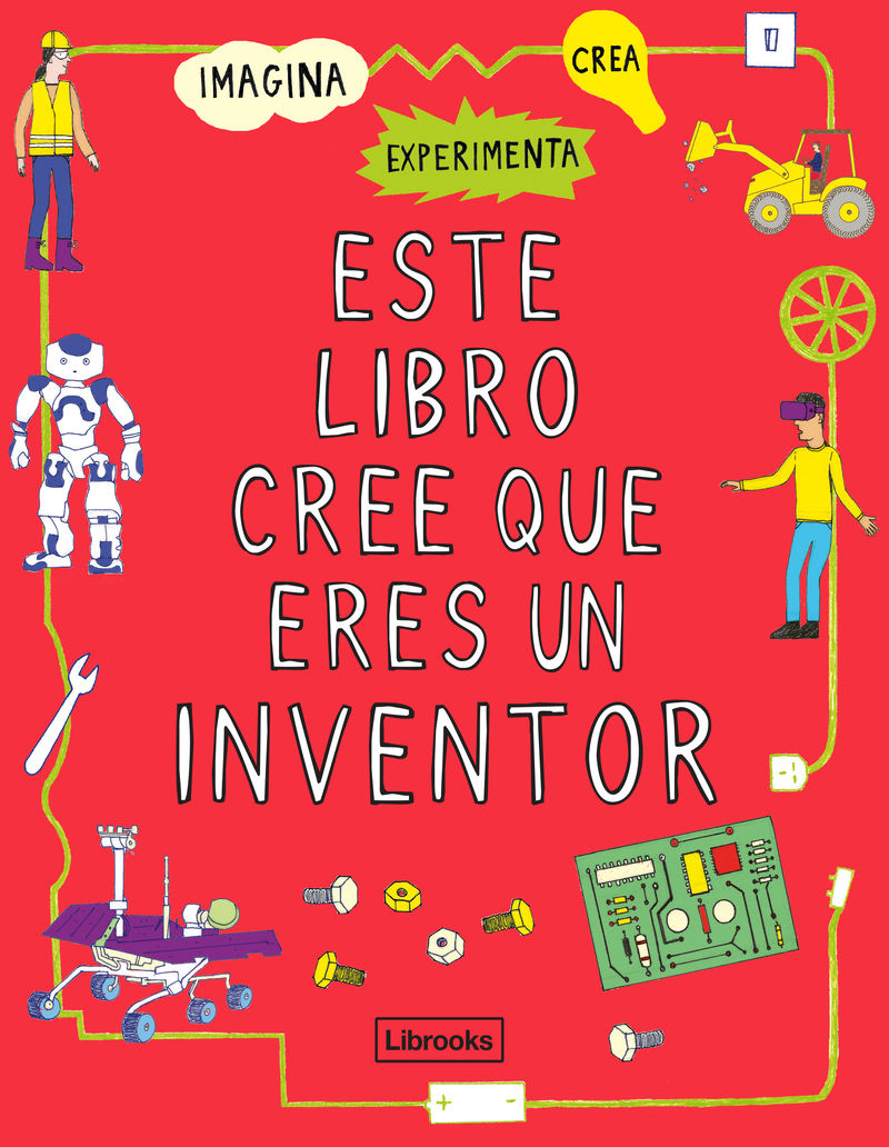 ESTE LIBRO CREE QUE ERES UN INVENTOR. ESPECIAL PSICOPATAS