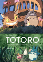 EN BUSCA DE TOTORO. APUNTES DE UN PASEO POR EL BOSQUE