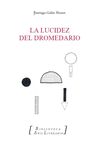 LA LUCIDEZ DEL DROMEDARIO