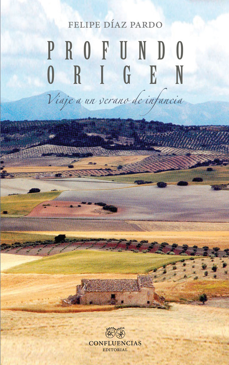 PROFUNDO ORIGEN. VIAJE A UN VERANO DE INFANCIA