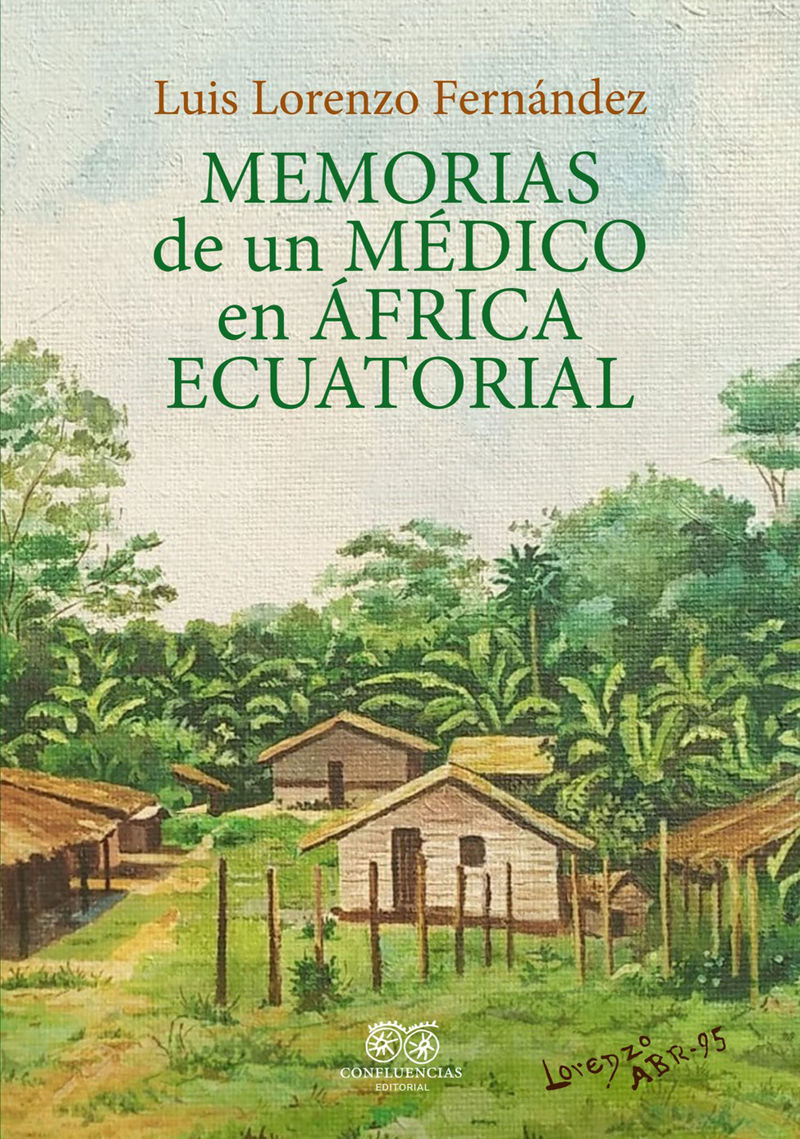 MEMORIAS DE UN MÉDICO EN ÁFRICA ECUATORIAL. 