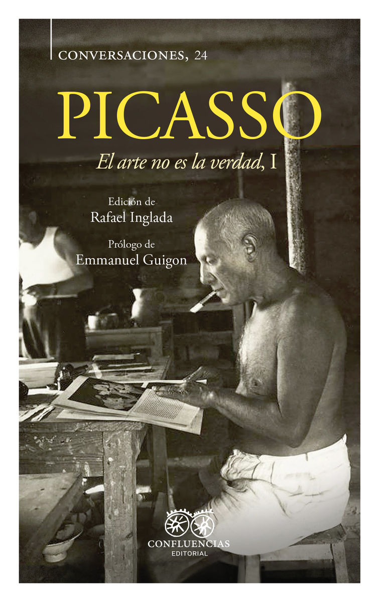 CONVERSACIONES CON PICASSO - EL ARTE NO ES LA VERDAD I. EL ARTE NO ES LA VERDAD, I