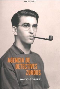 AGENCIA DE DETECTIVES ZURDOS