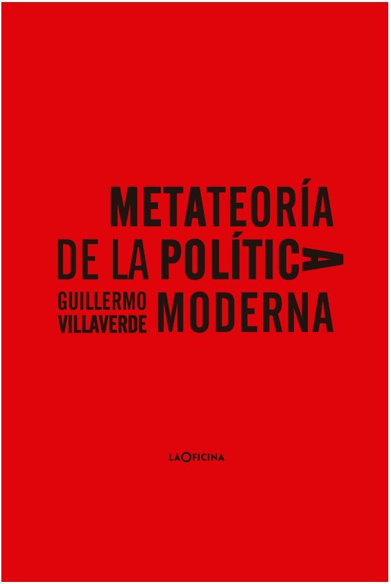 METATEORÍA DE LA POLÍTICA MODERNA. 
