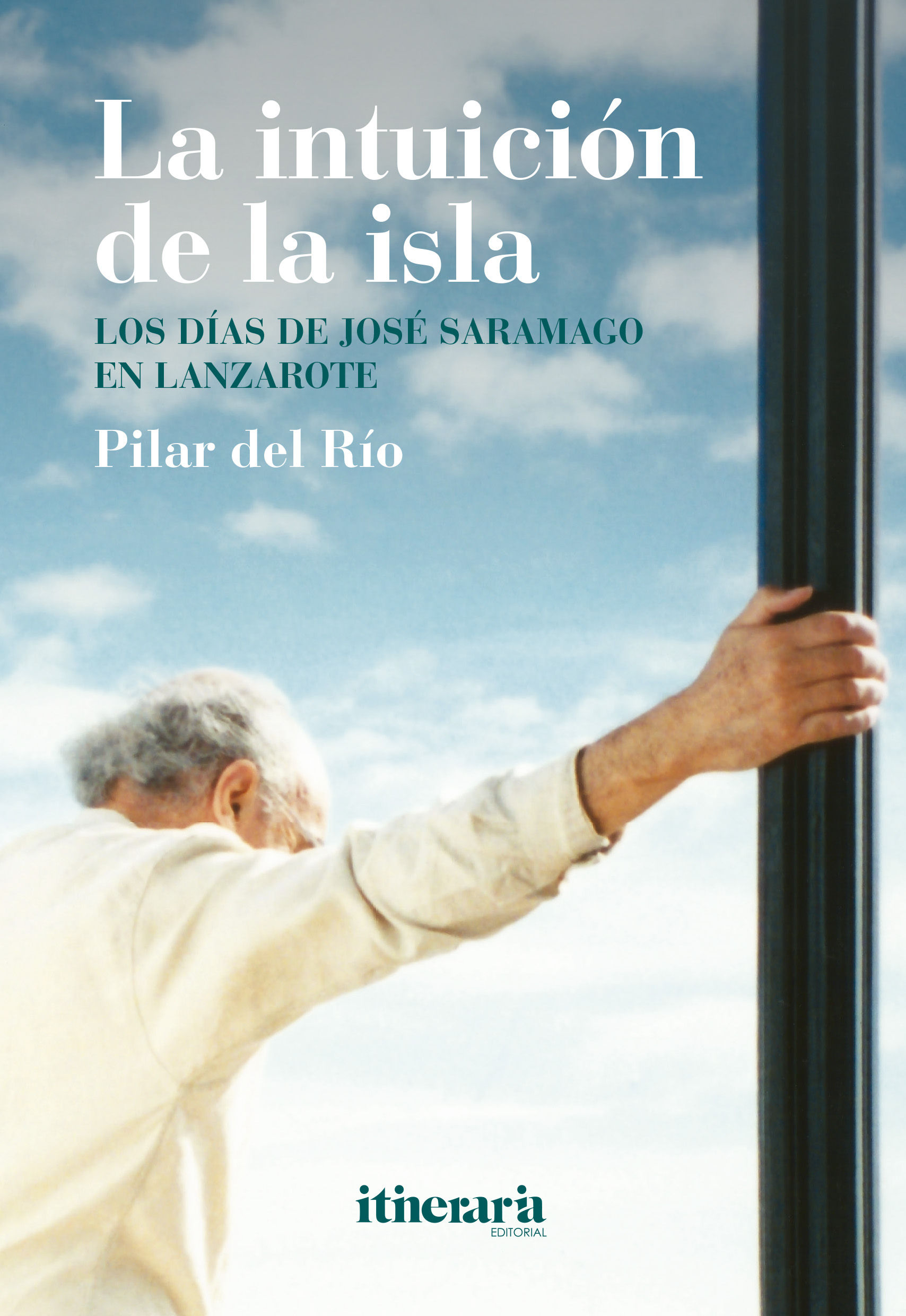 LA INTUICIÓN DE LA ISLA. LOS DÍAS DE JOSÉ SARAMAGO EN LANZAROTE