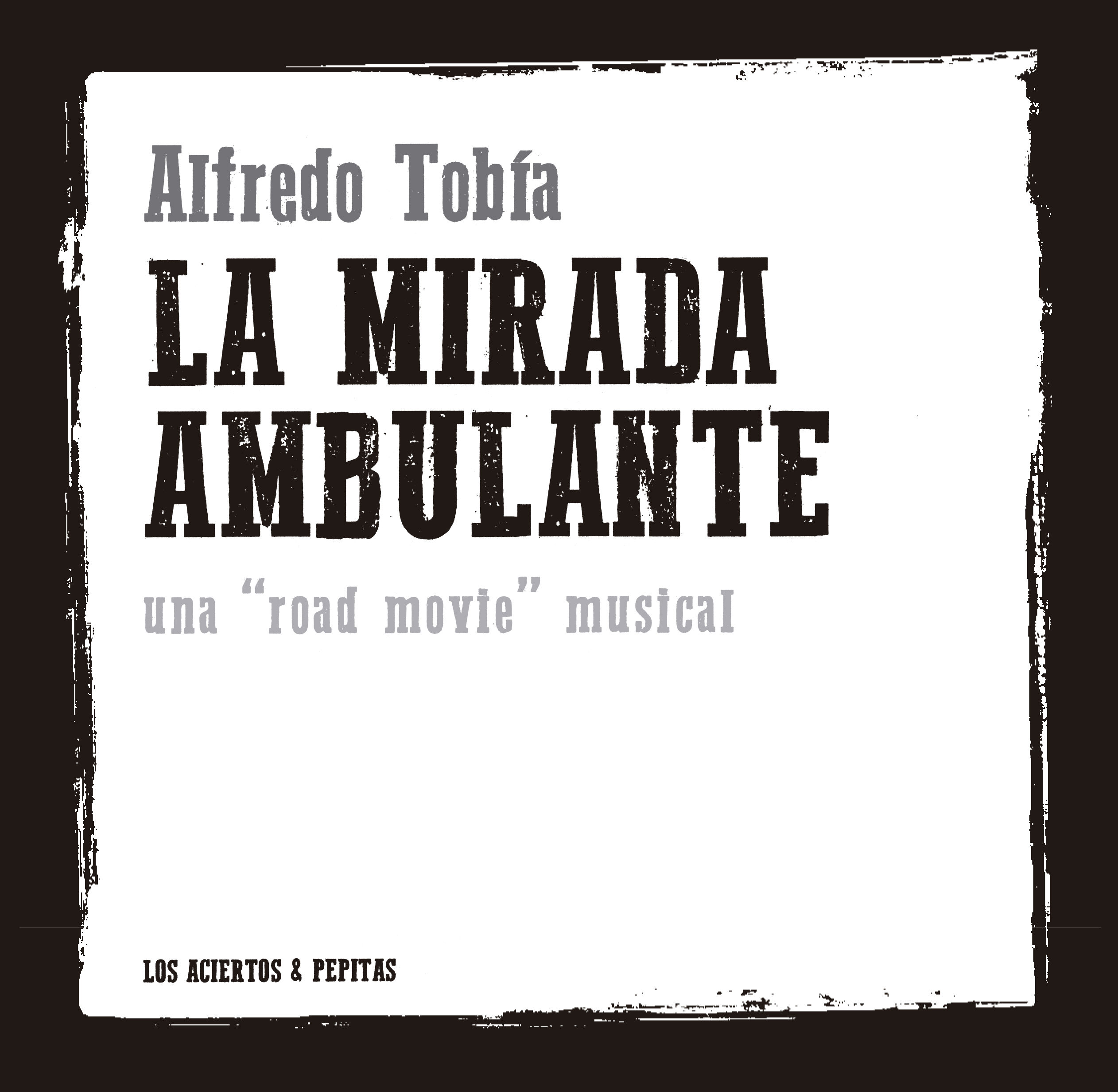 LA MIRADA AMBULANTE. UNA 'ROAD MOVIE' MUSICAL