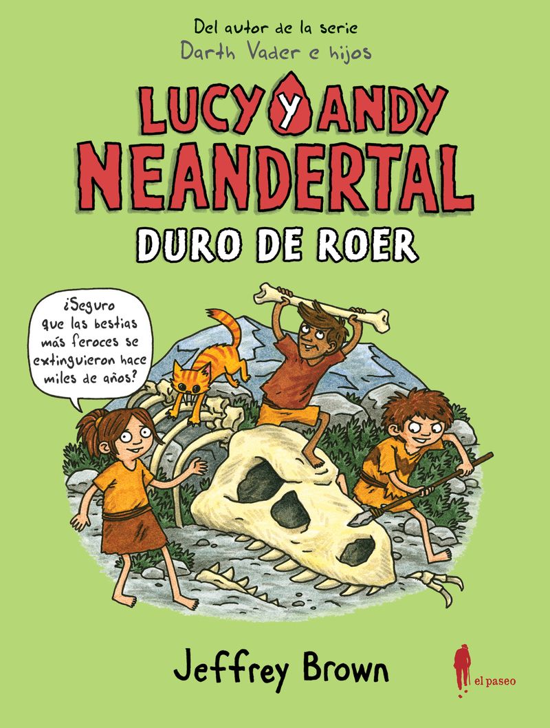 LUCY Y ANDY NEANDERTAL: DURO DE ROER. 