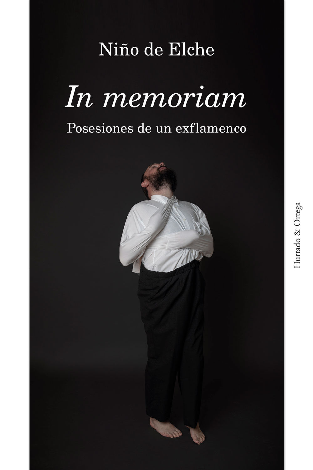 IN MEMORIAM. POSESIONES DE UN EXFLAMENCO