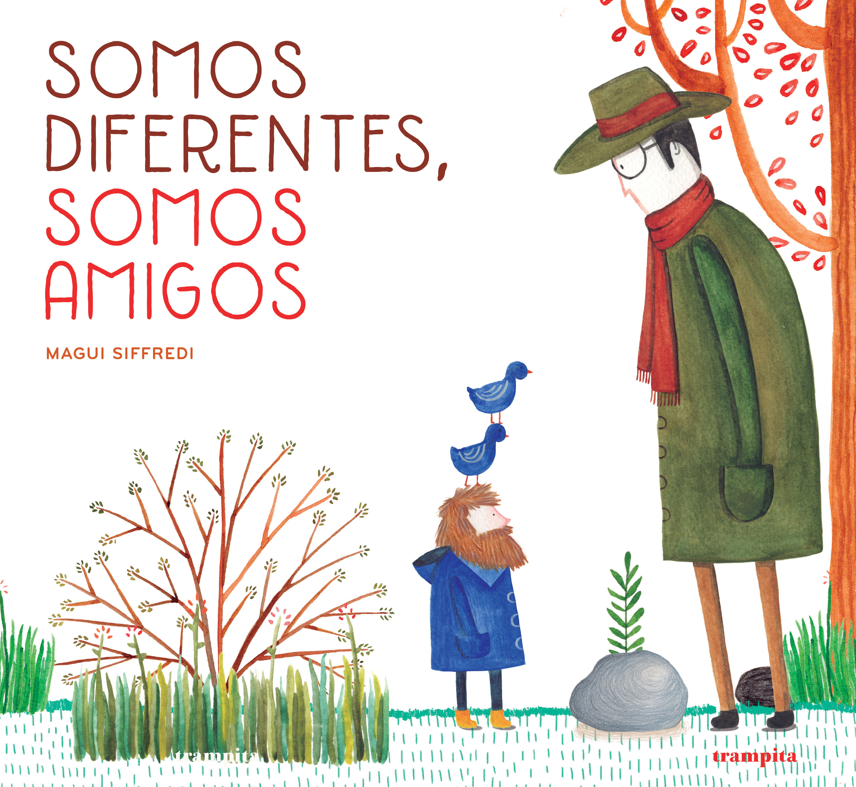 SOMOS DIFERENTES, SOMOS AMIGOS. 