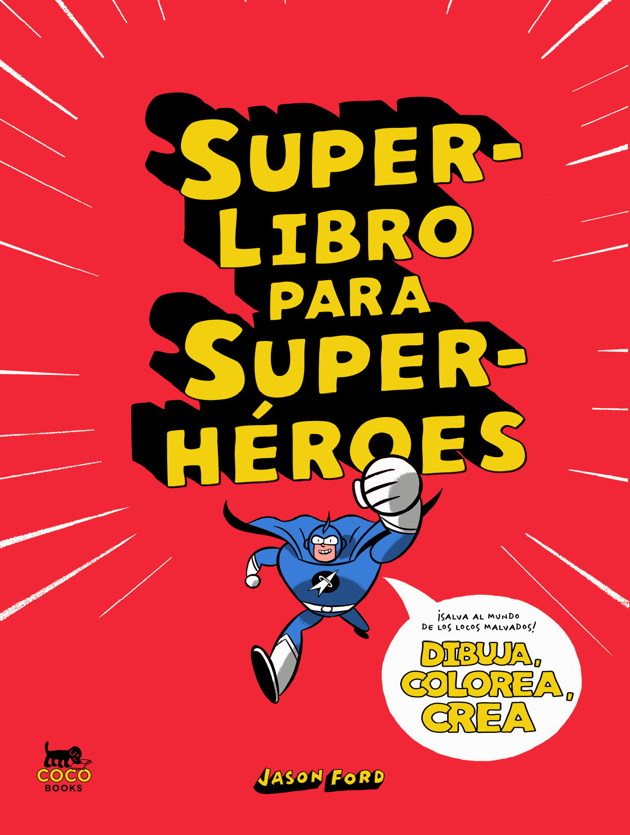 SUPERLIBRO PARA SUPERHÉROES. 