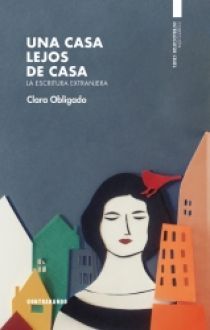 UNA CASA LEJOS DE CASA. LA ESCRITURA EXTRANJERA