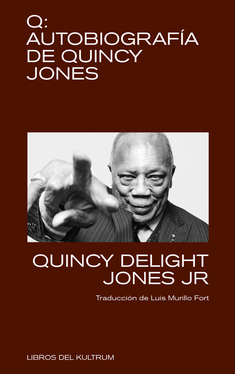 "Q". AUTOBIOGRAFÍA DE QUINCY JONES