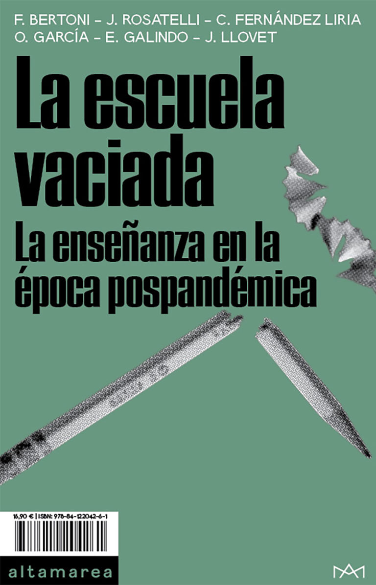 LA ESCUELA VACIADA. LA ENSEÑANZA EN LA ÉPOCA POSPANDÉMÉICA