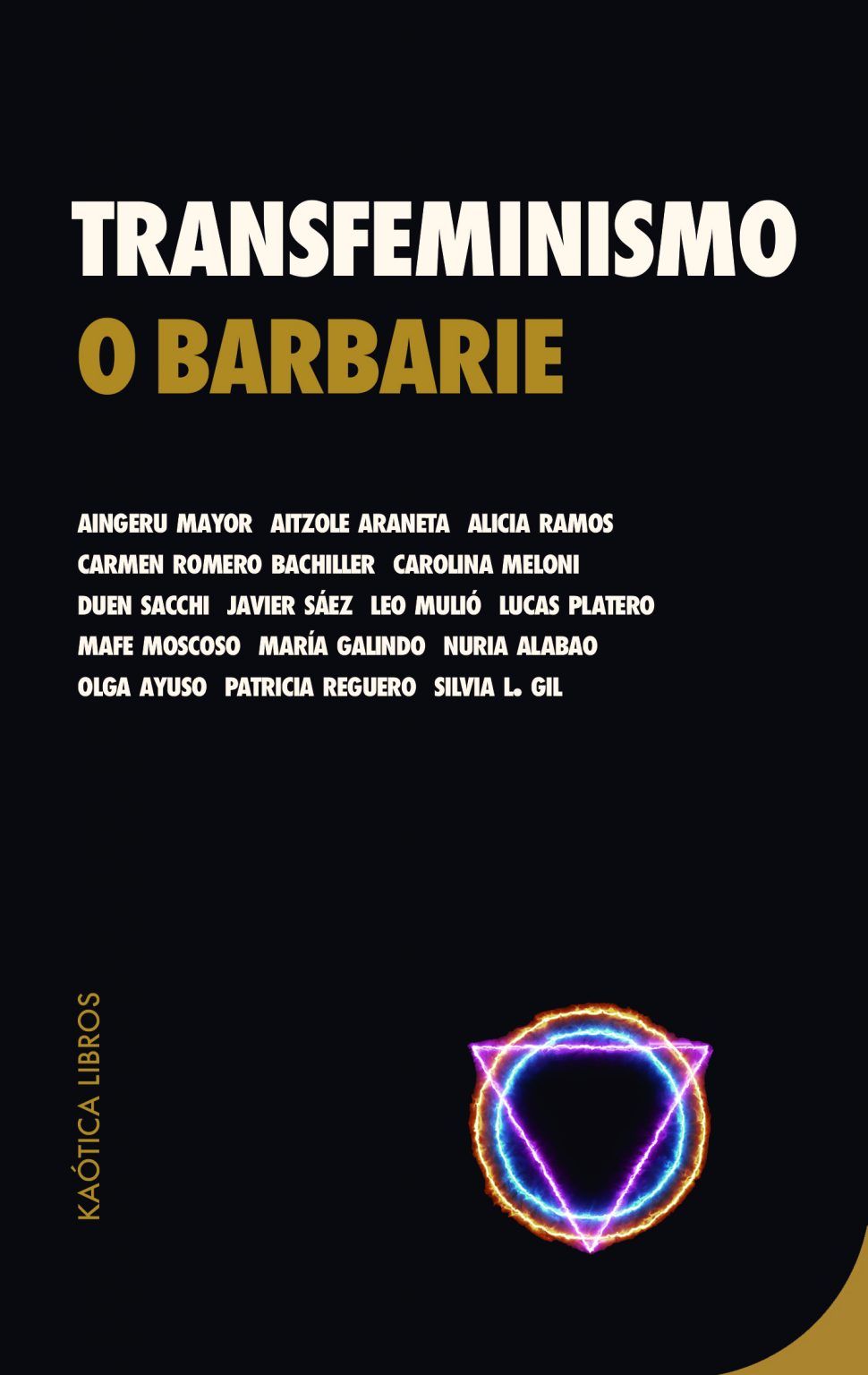 TRANSFEMINISMO O BARBARIE. 