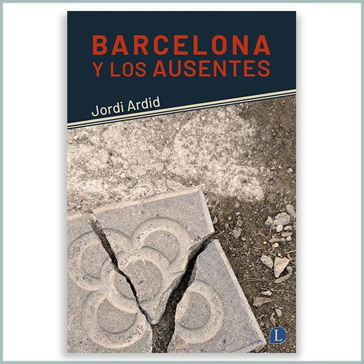 BARCELONA Y LOS AUSENTES