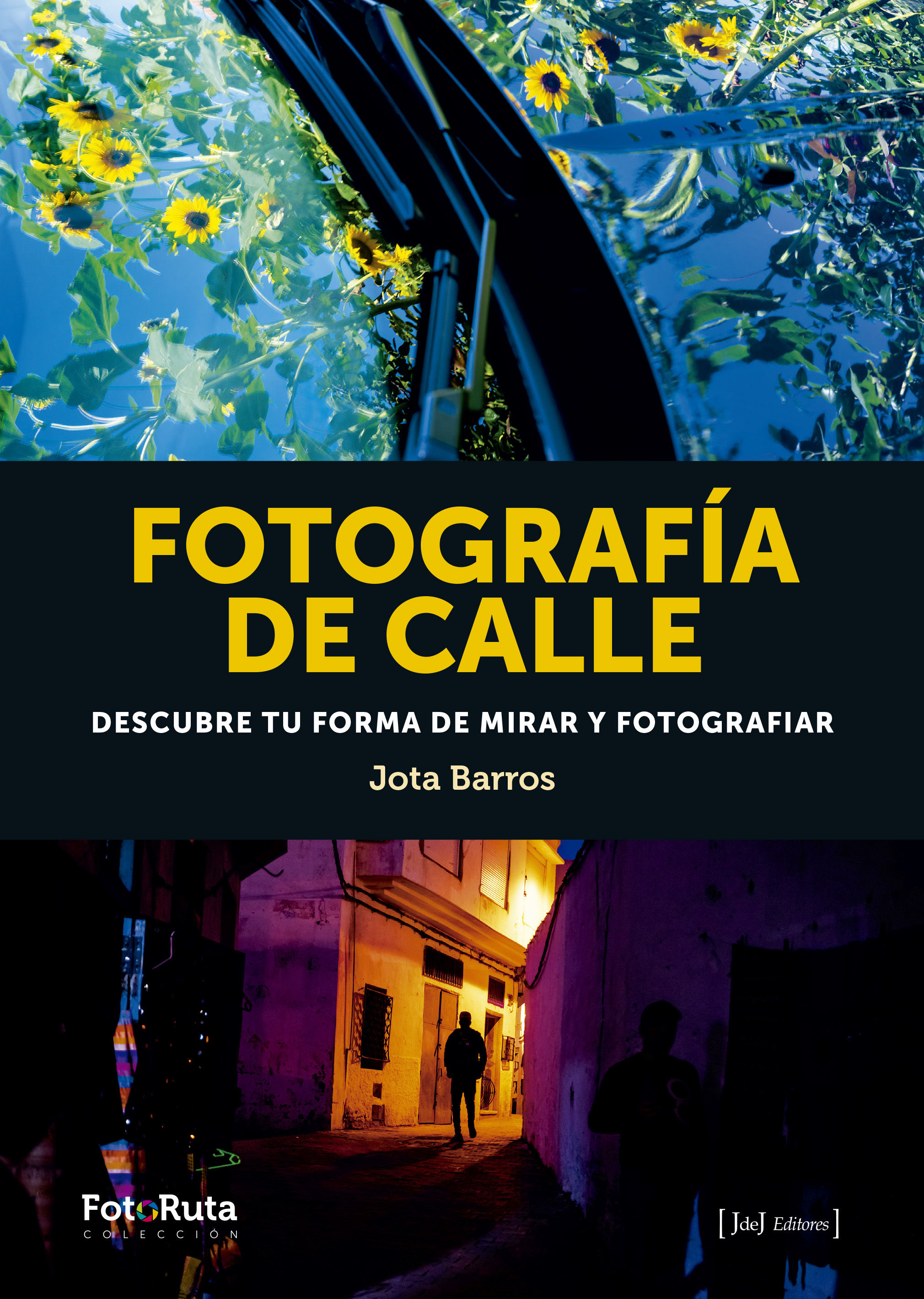 FOTOGRAFÍA DE CALLE. DESCUBRE TU FORMA DE MIRAR Y FOTOGRAFIAR
