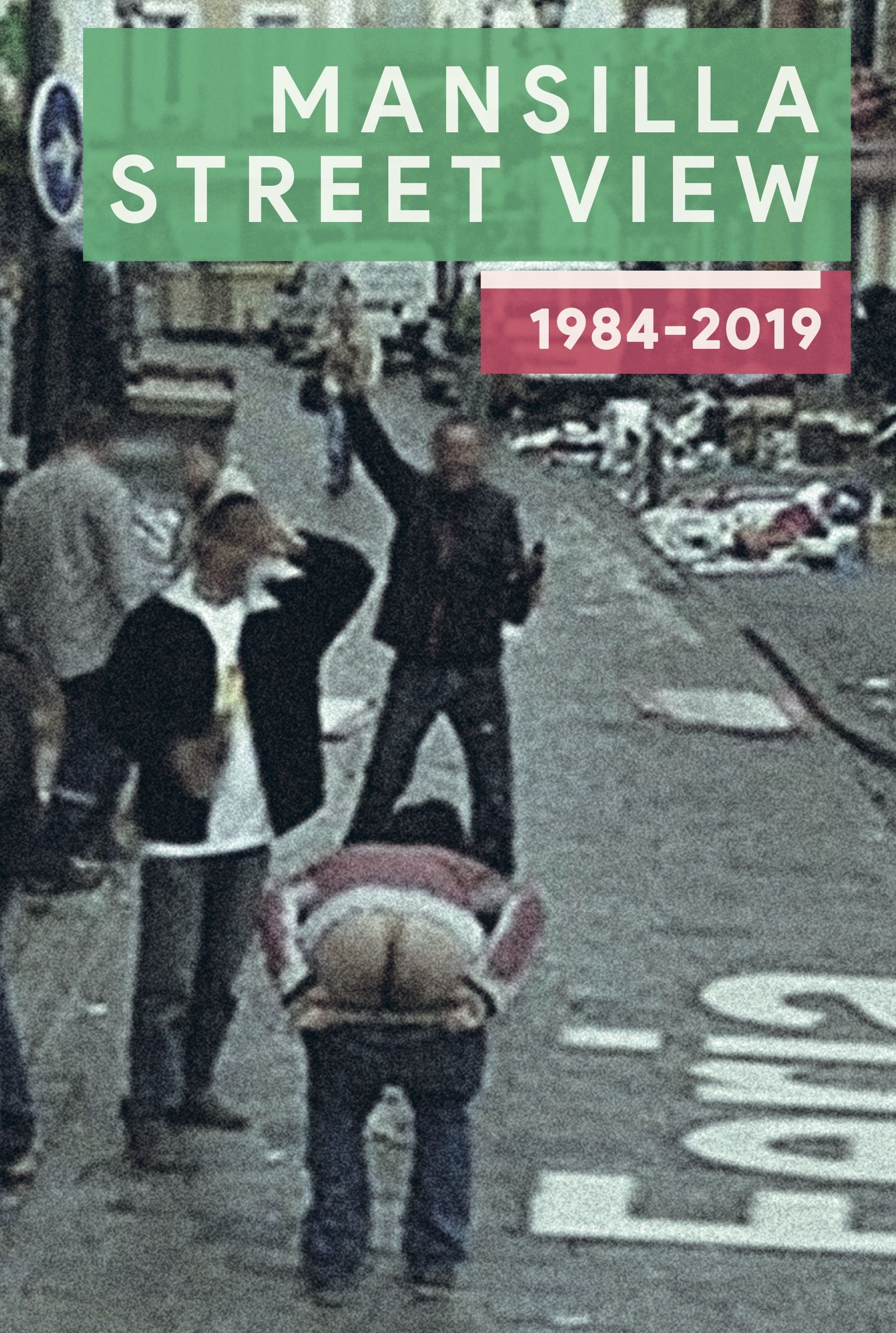 MANSILLA STREET VIEW 1984-2019. 